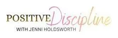 Positive Discipline with Jenni Holdsworth logo